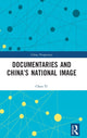 Book cover of: Documentaries and China’s National Image. By: Chen Yi