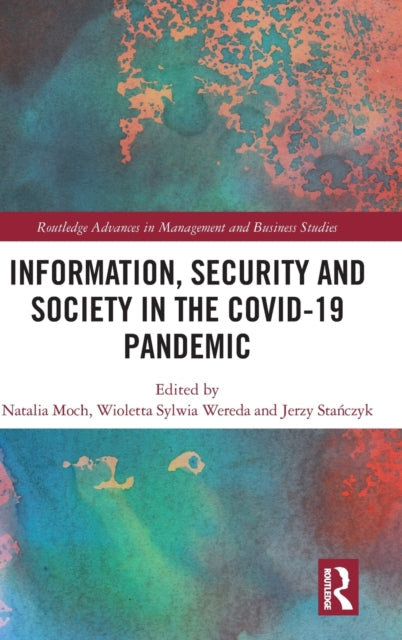 Book cover of: Information, Security and Society in the COVID-19 Pandemic. By: Natalia Moch