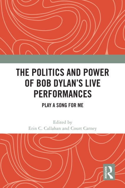 The Politics and Power of Bob Dylan’s Live Performances