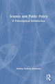 Book cover of: Science and Public Policy. By: Ashley Graham Kennedy