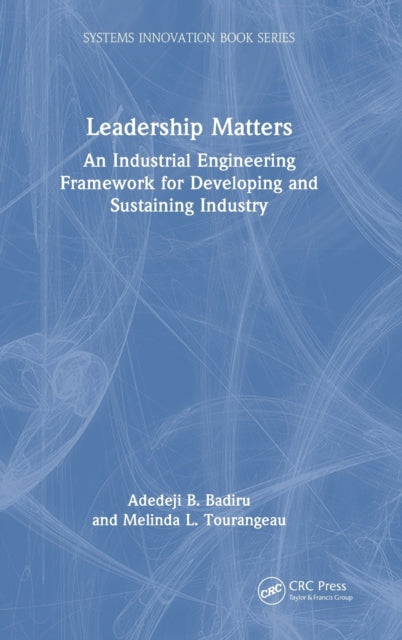 Book cover of: Leadership Matters. By: Adedeji B. Badiru