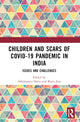 Book cover of: Children and Scars of COVID-19 Pandemic in India. By: Abhimanyu Datta