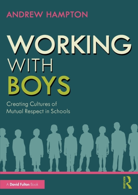 Book cover of: Working with Boys. By: Andrew Hampton