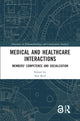Book cover of: Medical and Healthcare Interactions. By: Sara Keel