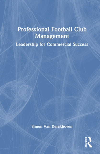 Book cover of: Professional Football Club Management