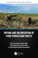 Book cover of: Drying and Valorisation of Food Processing Waste. By: Chien Hwa Chong