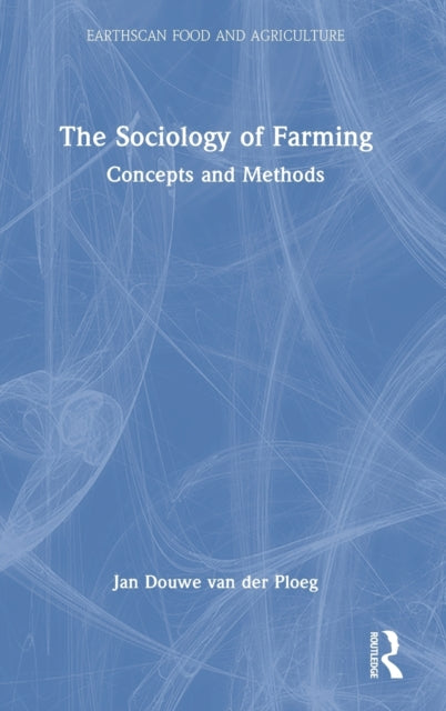 Book cover of: Sociology of Farming. By: Jan Douwe Van Der Ploeg