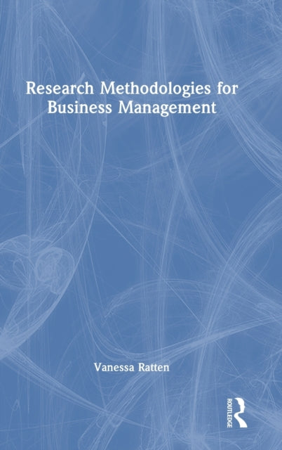 Book cover of: Research Methodologies for Business Management. By: Vanessa Ratten