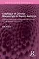 Book cover of: Catalogue of Chinese Manuscripts in Danish Archives. By: Erik Baark
