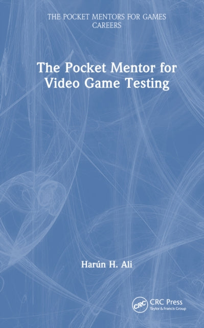 Book cover of: Pocket Mentor for Video Game Testing. By: Harún H. Ali