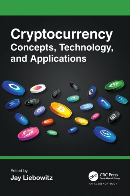Book cover of: Cryptocurrency Concepts, Technology, and Applications. By: Jay Liebowitz