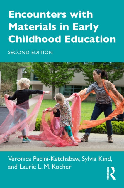 Book cover of: Encounters with Materials in Early Childhood Education