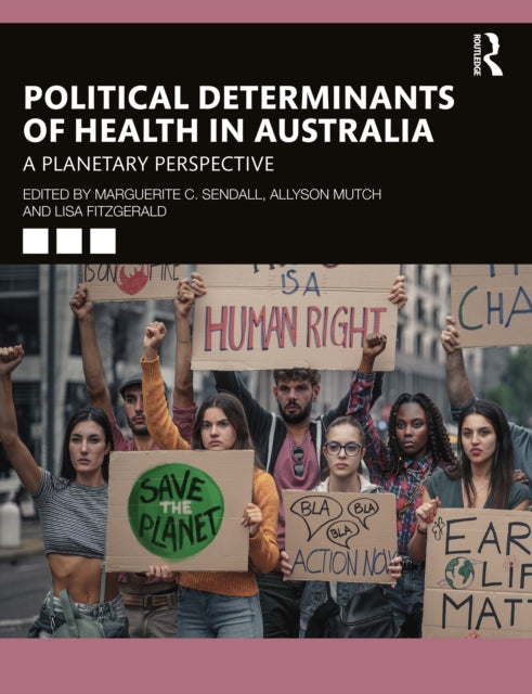 Book cover of: Political Determinants of Health in Australia. By: Marguerite C. Sendall