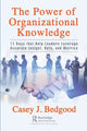 Book cover of: Power of Organizational Knowledge. By: Casey J. Bedgood