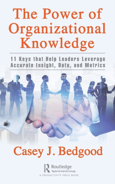 Book cover of: Power of Organizational Knowledge. By: Casey J. Bedgood