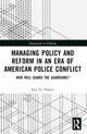Book cover of: Managing Policy and Reform in an Era of American Police Conflict. By: Jack St. Hilaire