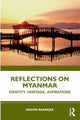 Book cover of: Reflections on Myanmar. By: Reshmi Banerjee