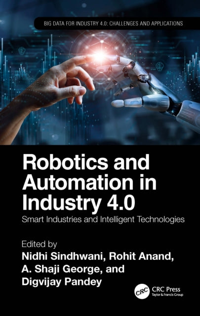 Book cover of: Robotics and Automation in Industry 4.0. By: Nidhi Sindhwani