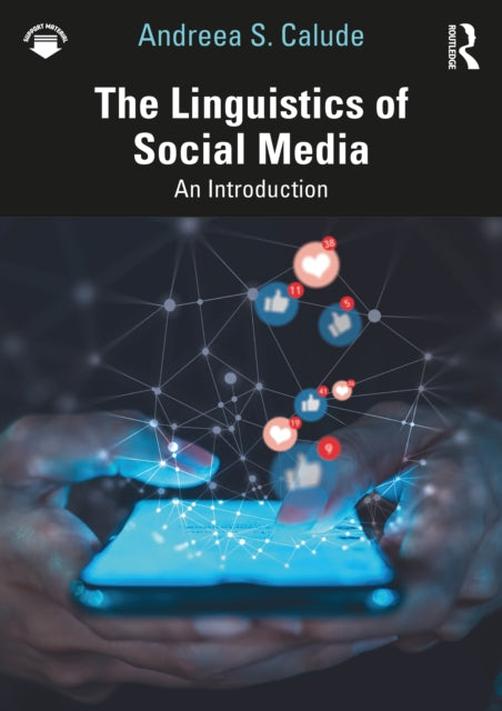 Book cover of: Linguistics of Social Media. By: Andreea S. Calude
