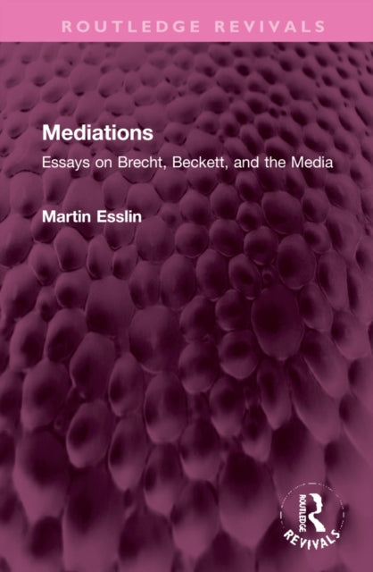 Book cover of: Mediations. By: Martin Esslin
