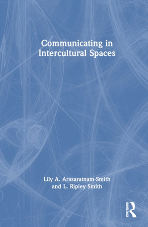 Communicating in Intercultural Spaces