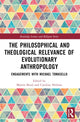 Book cover of: Philosophical and Theological Relevance of Evolutionary Anthropology. By: Martin Breul