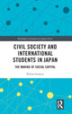 Book cover of: Civil Society and International Students in Japan. By: Polina Ivanova