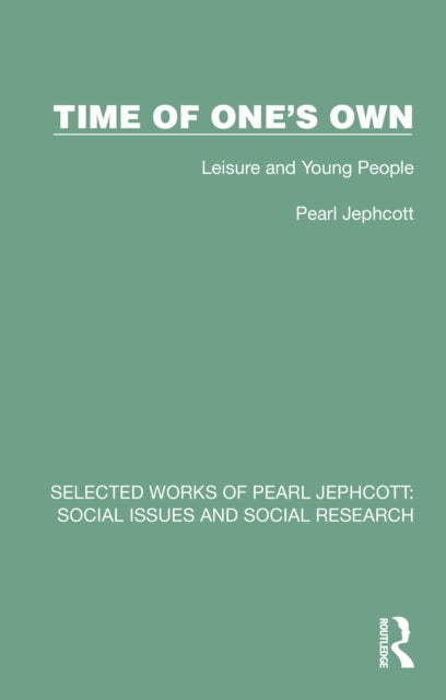 Book cover of: Time of One's Own. By: Pearl Jephcott