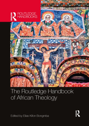 Routledge Handbook of African Theology
