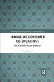 Book cover of: Innovative Consumer Co-operatives. By: Greg Patmore