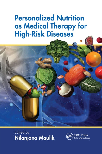 Book cover of: Personalized Nutrition as Medical Therapy for High-Risk Diseases. By: Nilanjana Maulik