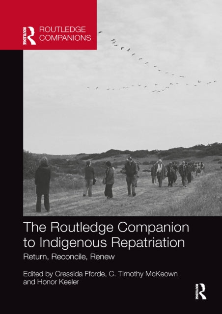 Book cover of: Routledge Companion to Indigenous Repatriation. By: Cressida Fforde