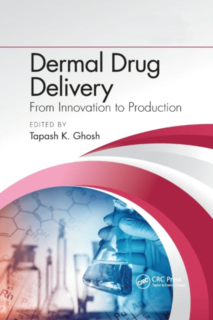 Book cover of: Dermal Drug Delivery. By: Tapash K. Ghosh