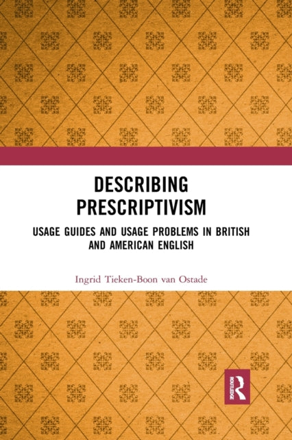 Book cover of: Describing Prescriptivism. By: Ingrid Tieken-Boon van Ostade