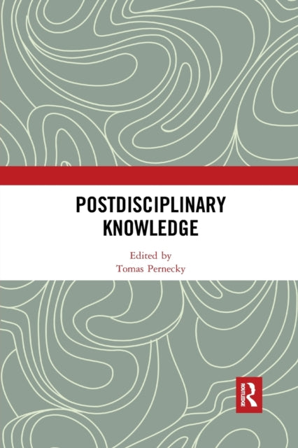 Book cover of: Postdisciplinary Knowledge. By: Tomas Pernecky
