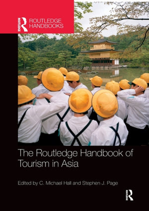 Routledge Handbook of Tourism in Asia