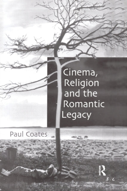 Cinema, Religion and the Romantic Legacy