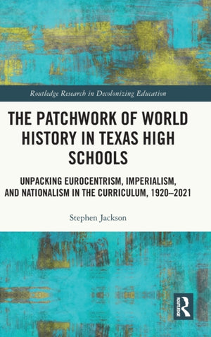 Patchwork of World History in Texas High Schools