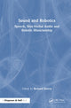 Book cover of: Sound and Robotics. By: Richard Savery