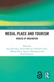Book cover of: Media, Place and Tourism