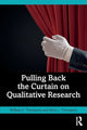 Book cover of: Pulling Back the Curtain on Qualitative Research. By: William E. Thompson