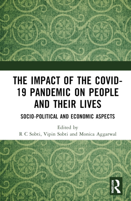 The Impact of the Covid-19 Pandemic on People and their Lives