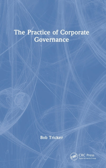 Book cover of: Practice of Corporate Governance. By: R. Ian Tricker