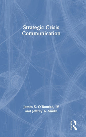 Strategic Crisis Communication