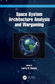 Book cover of: Space System Architecture Analysis and Wargaming. By: Larry B. Rainey