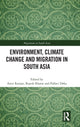 Book cover of: Environment, Climate Change and Migration in South Asia. By: Amit Ranjan