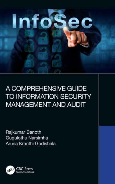 Book cover of: Comprehensive Guide to Information Security Management and Audit. By: Rajkumar Banoth
