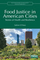 Book cover of: Food Justice in American Cities. By: Sabine O'Hara