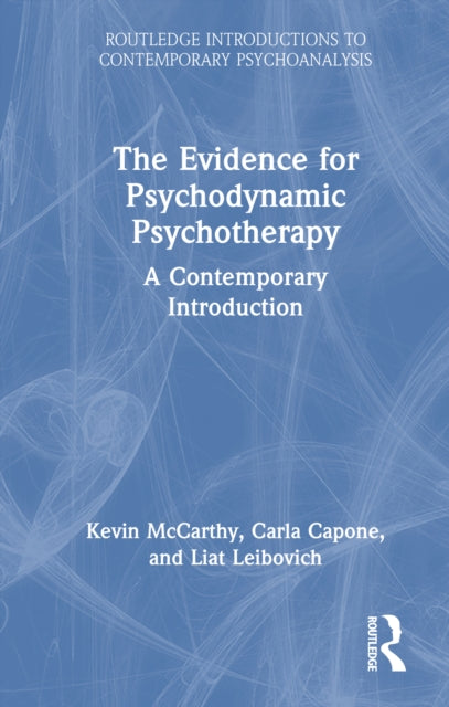 Book cover of: Evidence for Psychodynamic Psychotherapy. By: Kevin McCarthy