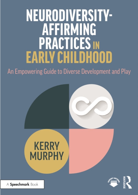 Neurodiversity-Affirming Practices in Early Childhood